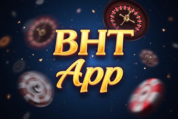 Learning the BHT App: An Easy but Rewarding Gaming Experience BHT App